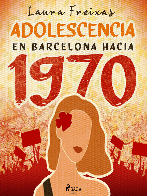 Title details for Adolescencia en Barcelona hacia 1970 by Laura Freixas Revuelta - Available